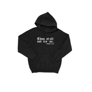 Thou Shall Not Try Me Hoodie