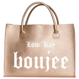 Low Key Boujee Tote Bag (Champagne)